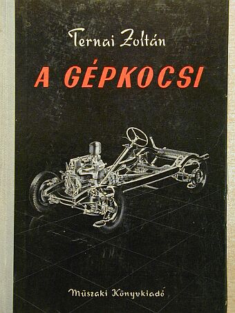 Ternai Zoltán - A gépkocsi [antikvár]