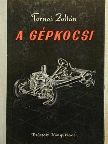 Ternai Zoltán - A gépkocsi [antikvár]