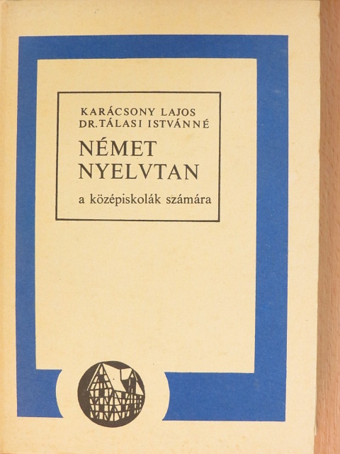 Dr. Tálasi Istvánné - Német nyelvtan [antikvár]