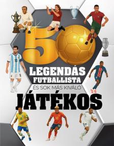 Manuela Román - 50 legendás futballista - és sok más kiváló játékos