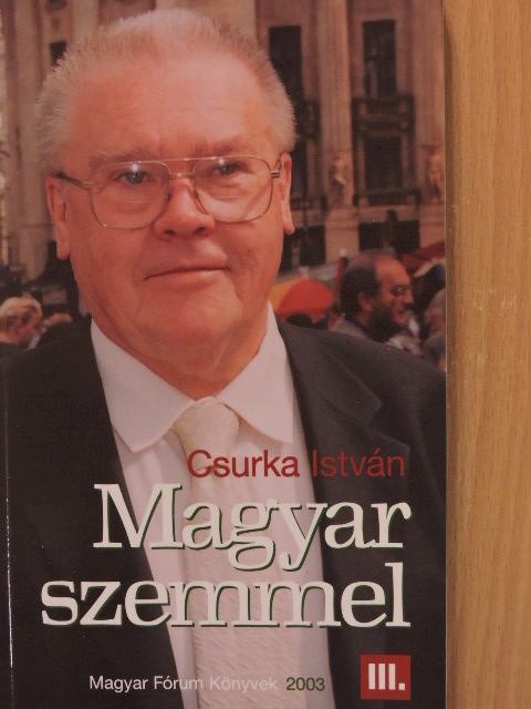 Csurka István - Magyar szemmel III. [antikvár]