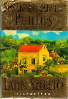 Susan Elizabeth Phillips - Latin szerető [antikvár]