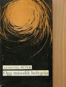 Lengyel Péter - Ogg második bolygója [antikvár]