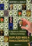 Geoffrey A. Dudley - Duplázd meg a tanulóerődet! [antikvár]