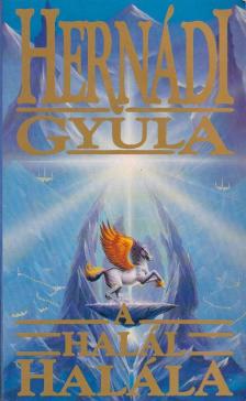 Hernádi Gyula - A halál halála [antikvár]