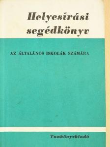 Kerékgyártó Imre - Helyesírási segédkönyv [antikvár]