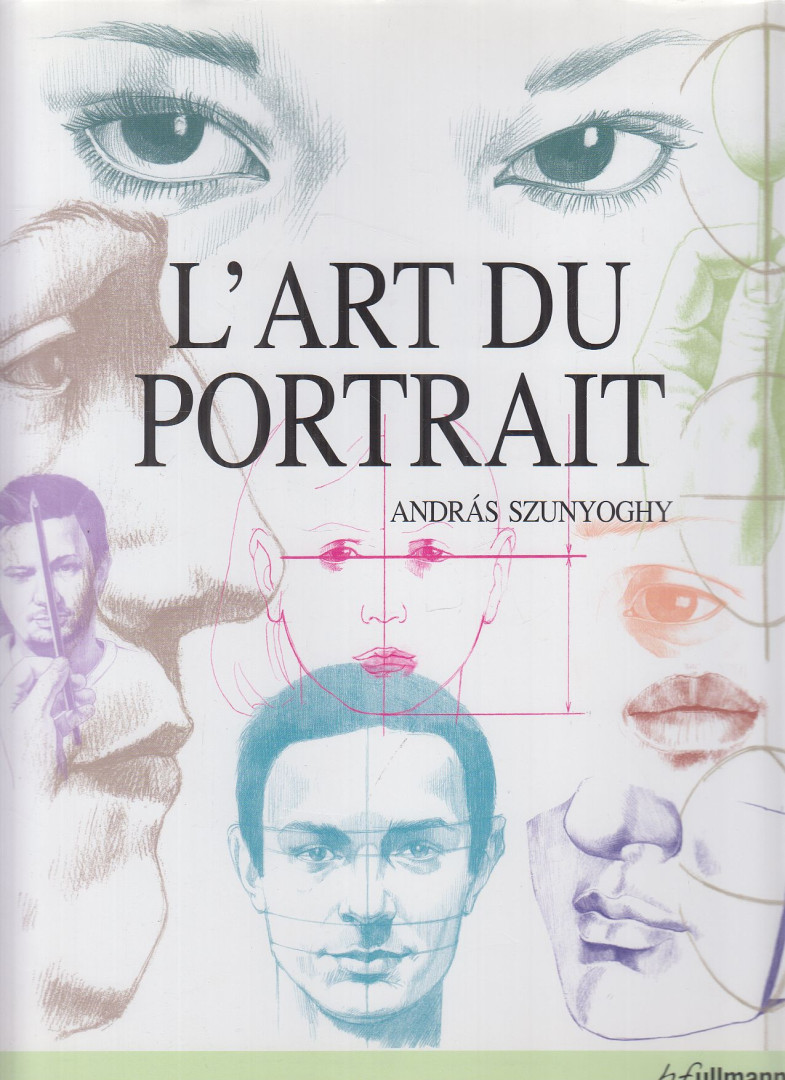 Szunyoghy András - L'art du portrait [antikvár]