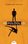 Dubniczky Miklós - Repülőolló [eKönyv: epub, mobi]