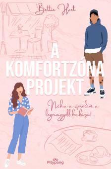 Bettie Hart - A komfortzóna projekt [eKönyv: epub, mobi]
