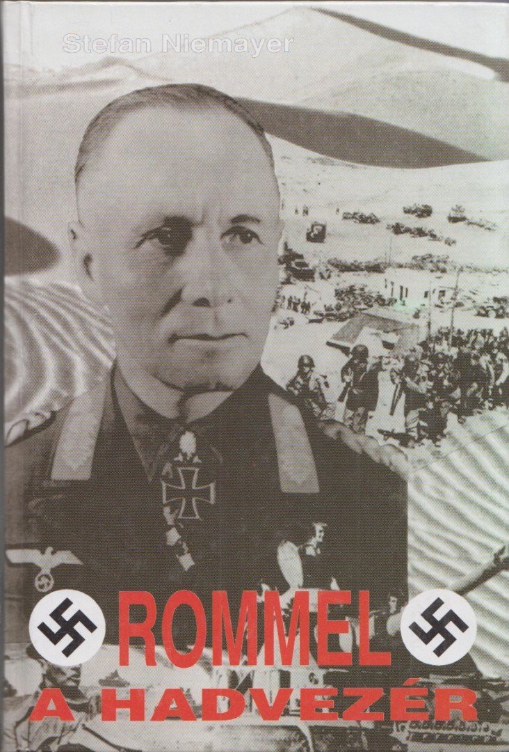NIEMAYER, STEFAN - Rommel, a hadvezér [antikvár]