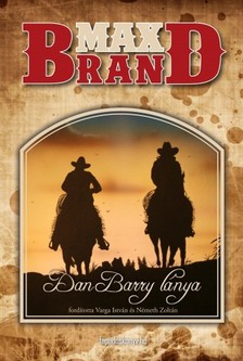 MAX BRAND - Dan Barry lánya [eKönyv: epub, mobi]