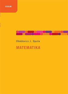 OBÁDOVICS J. GYULA - Matematika