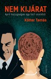Kötter Tamás - Nem kijárat - Apró hazugságok egy férfi életéből [eKönyv: epub, mobi]