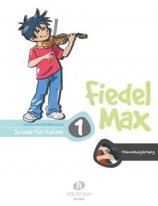 HOLZER-RHOMBERG - FIDEL MAX SCHULE FÜR VIOLINE 1 KLAVIERBEGLEITUNG