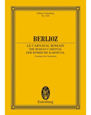 BERLIOZ, HECTOR - THE ROMAN CARNIVAL - OVERTURE FOR ORCHESTRA - STUDY SCORE