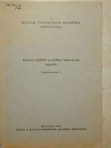 Kurrens külföldi periodikus kiadványok jegyzéke [antikvár]