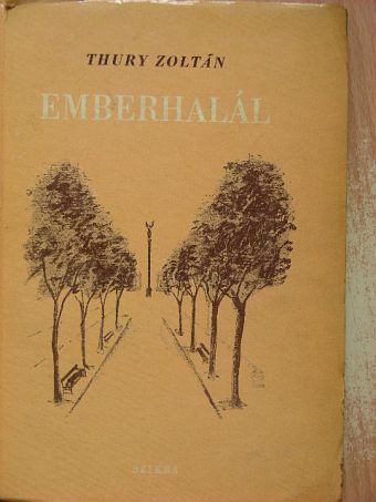 Thury Zoltán - Emberhalál [antikvár]