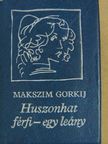 Makszim Gorkij - Huszonhat férfi - egy leány (minikönyv) [antikvár]