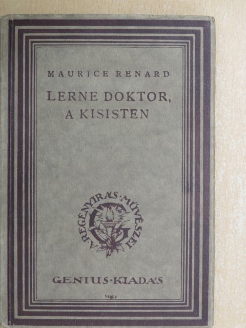 Maurice Renard - Lerne doktor, a kisisten [antikvár]