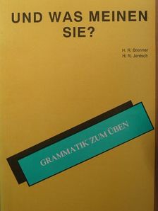Fehérváriné Balázsik Mária - Und was Meinen Sie? [antikvár]