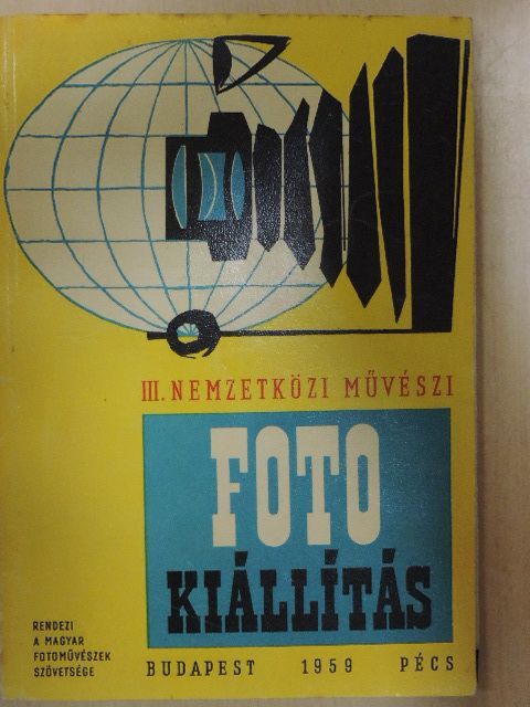 III. Nemzetközi Művészi Fényképkiállítás 1959. [antikvár]