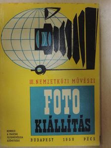 III. Nemzetközi Művészi Fényképkiállítás 1959. [antikvár]