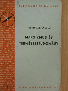 Dr. Rudas László - Marxizmus és természettudomány [antikvár]