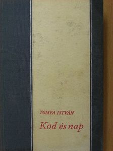Tompa István - Köd és nap [antikvár]