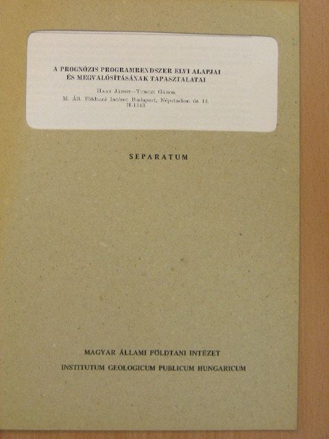 Haas János - A prognózis programrendszer elvi alapjai és megvalósításának tapasztalatai [antikvár]
