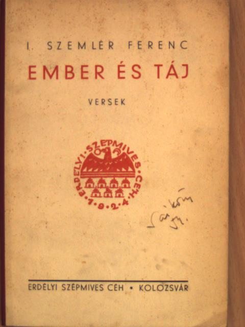 I. Szemlér Ferenc - Ember és táj [antikvár]