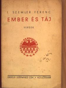I. Szemlér Ferenc - Ember és táj [antikvár]