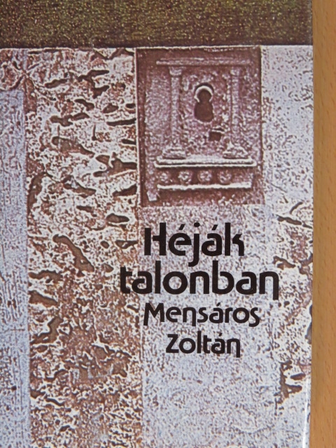 Mensáros Zoltán - Héják talonban [antikvár]
