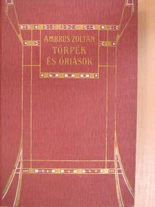Ambrus Zoltán - Törpék és óriások [antikvár]