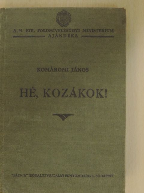 Komáromi János - Hé, kozákok! [antikvár]