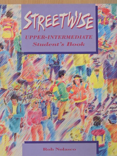 Rob Nolasco - Streetwise - Upper-Intermediate - Student's Book [antikvár]