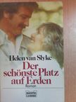 Helen Van Slyke - Der schönste Platz auf Erden [antikvár]