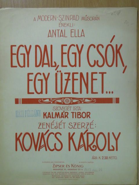 Kalmár Tibor - Egy dal, egy csók, egy üzenet... [antikvár]