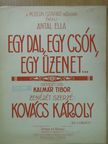 Kalmár Tibor - Egy dal, egy csók, egy üzenet... [antikvár]