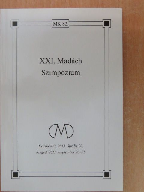 Andor Csaba - XXI. Madách Szimpózium [antikvár]