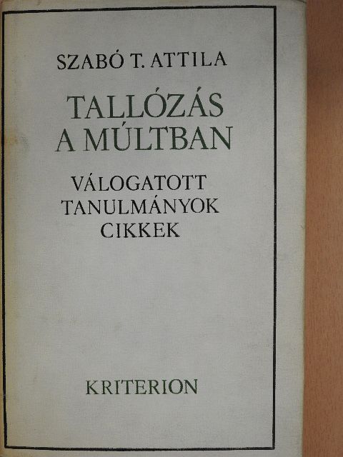 Szabó T. Attila - Tallózás a múltban (dedikált példány) [antikvár]