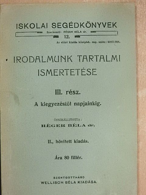 Dr. Réger Béla - Irodalmunk tartalmi ismertetése III. [antikvár]
