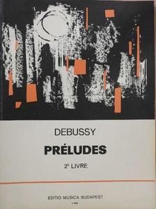 Claude Debussy - Préludes [antikvár]