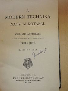 Williams Archibald - A modern technika nagy alkotásai [antikvár]