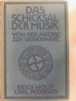 Petersen - Das Schicksal der Musik von der Antike zur Gegenwart [antikvár]