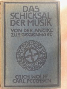 Petersen - Das Schicksal der Musik von der Antike zur Gegenwart [antikvár]