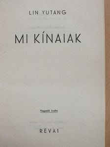 Lin Yutang - Mi kínaiak [antikvár]