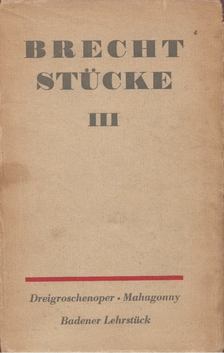 Brecht, Bertolt - Stücke III. [antikvár]