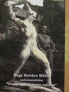 Nagy Kovács Mária szobrászművész [antikvár]