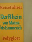 Dr. Erdmann Werner Böhme - Der Rhein [antikvár]