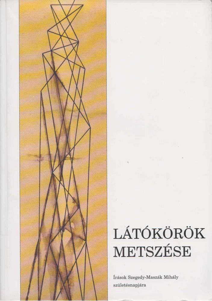 Látókörök metszése [antikvár]